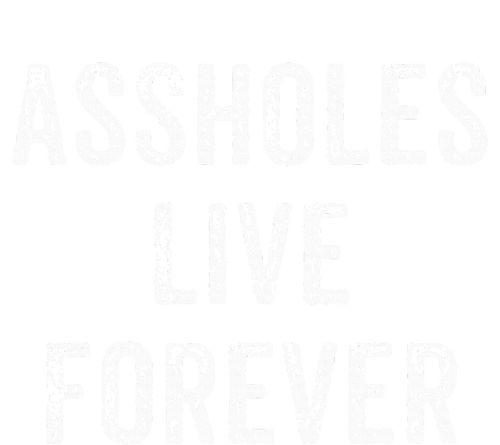 Assholes Live Forever High Crown Mesh Back Trucker Hat