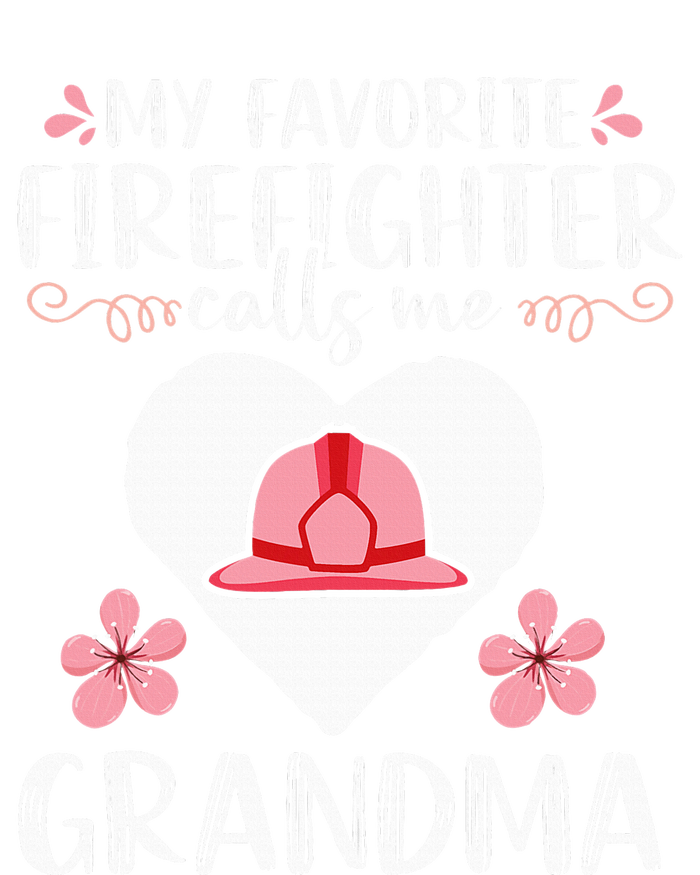 My Favorite Firefighter Calls Me Grandma Mom T-Shirt