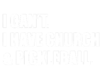 I CanT I Have Church And Pickleball Full-Length Apron With Pockets