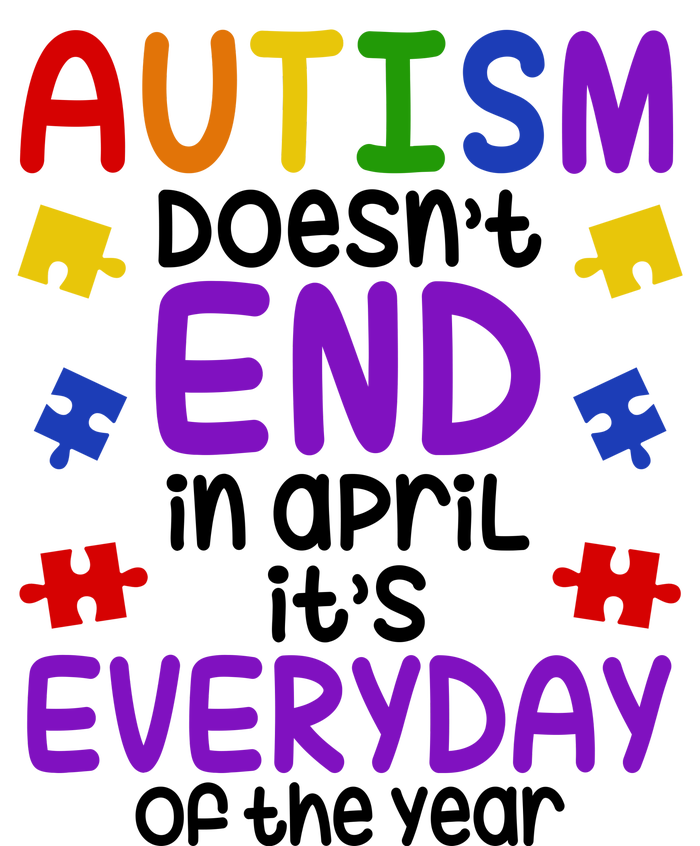 Autism Doesnt End In April Its Everyday Of The Year Kids Long Sleeve Shirt