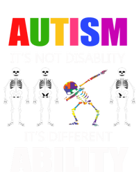 Dabbing Skeleton Not A Disability Autism Awareness Great Gift T-Shirt