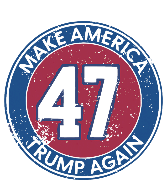 Make America Trump Again Trump 47 2024 T-Shirt