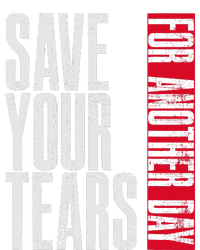 Save Your Tears T-Shirt