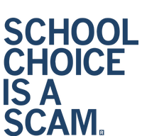 School Choice Is A Scam T-Shirt