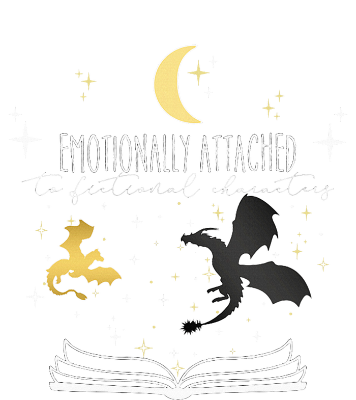 Emotionally Attached To Fictional Characters T-Shirt