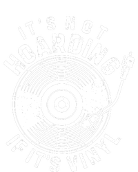 Its Not Hoarding If Its Vinyl Record Lover Collector T-Shirt