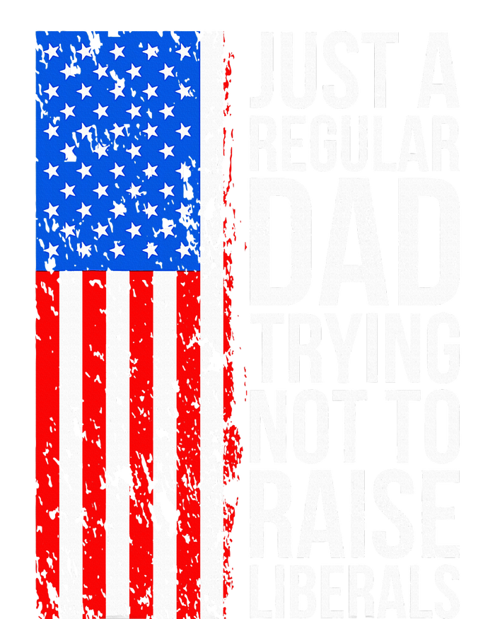 Antiliberal Just A Regular Dad Trying Not To Raise Liberals T-Shirt