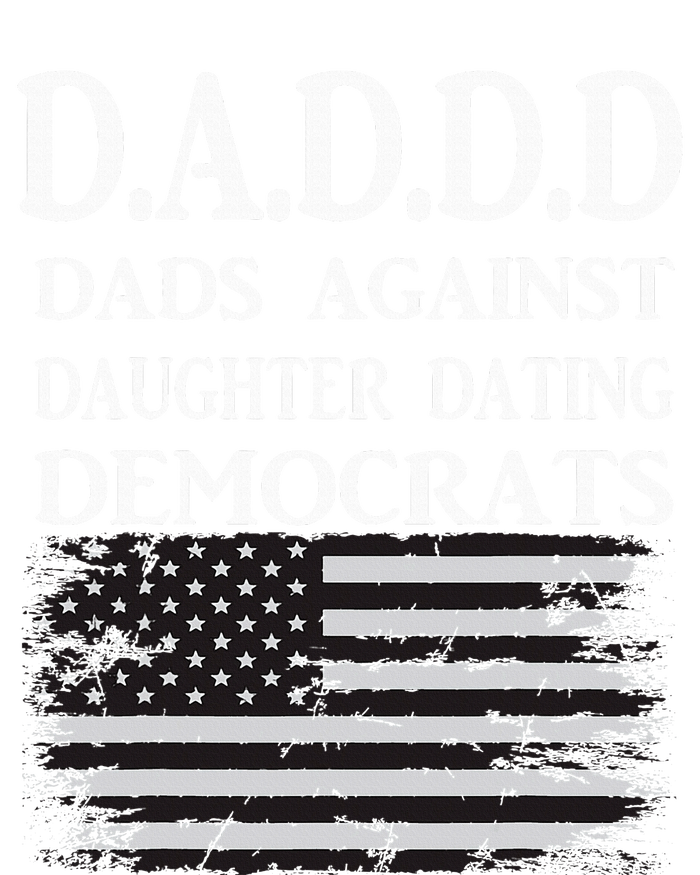 Daddd Dads Against Daughter Dating Democrats Ladies Long Sleeve Shirt