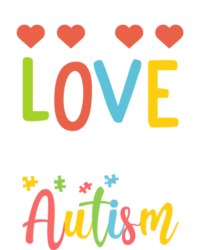 I Love Someone With Autism Aspergers Syndrome Disorders Cute Gift Long Sleeve Shirt