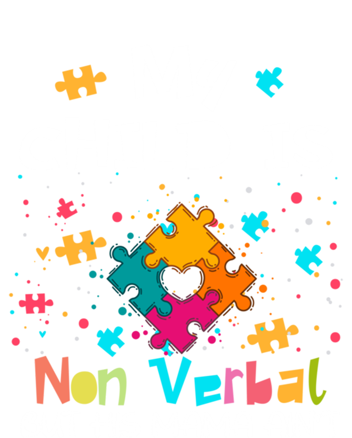 My Is Nonverbal But His Mama Autism Quote Awareness Gift T-Shirt