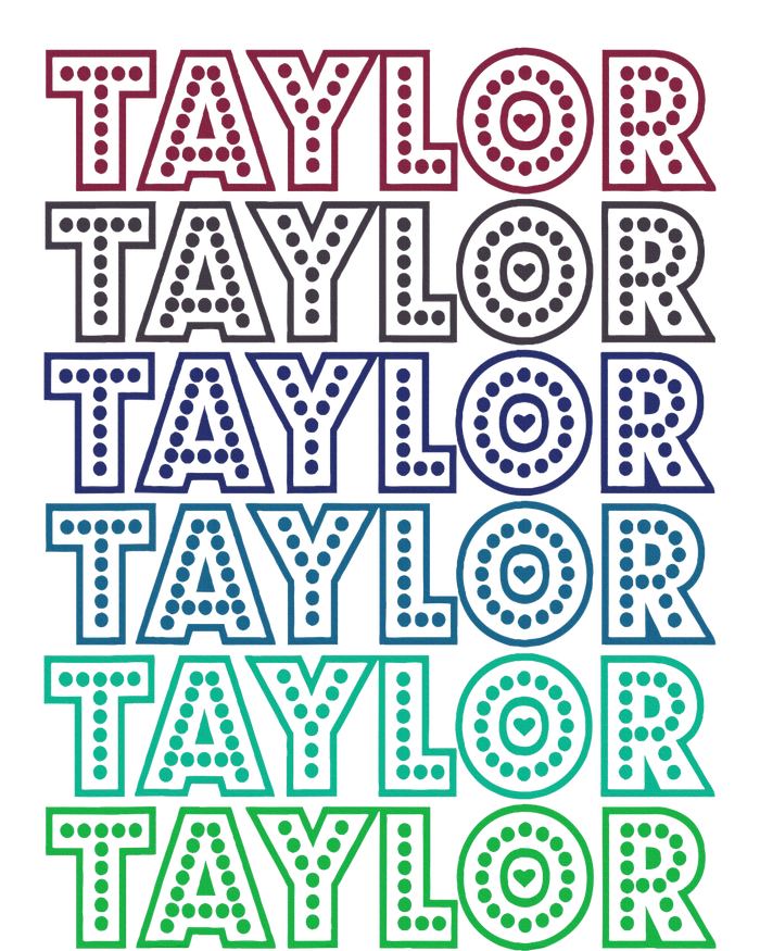 Taylor First Name I Love Taylor T-Shirt