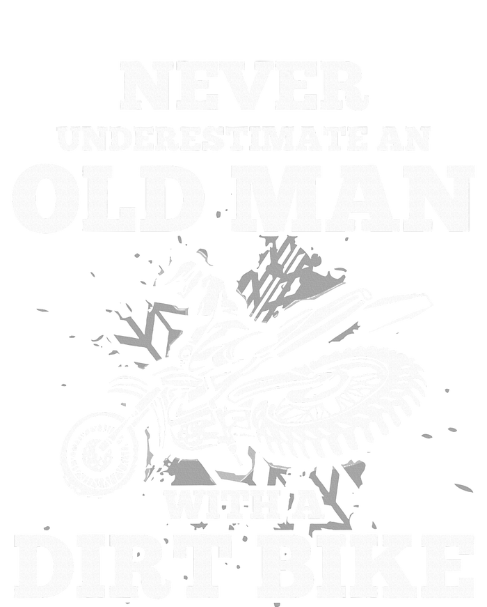 Never Underestimate An Old Man With A Dirt Bike T-Shirt