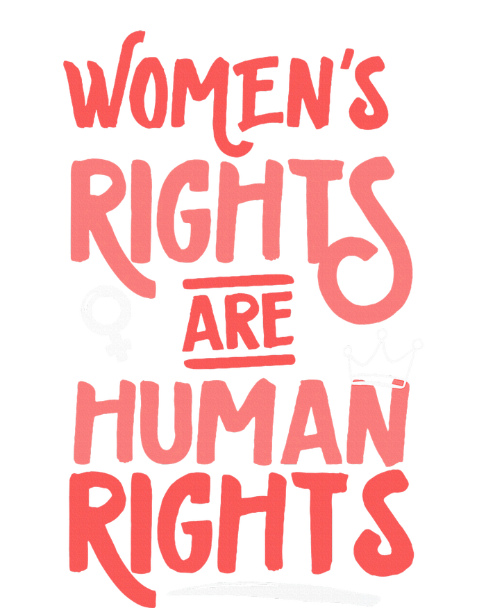 Feminist Women Rights Are Human Rights T-Shirt