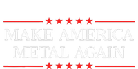 Make America Metal Again T-Shirt