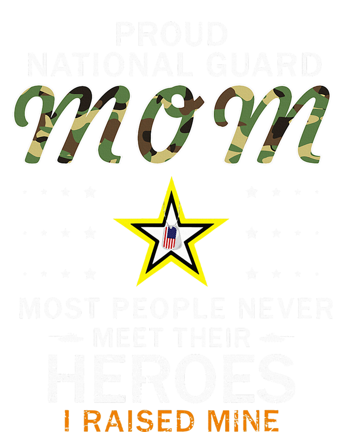 Proud National Guard Mom I Raised My Heroes Camouflage Army T-Shirt