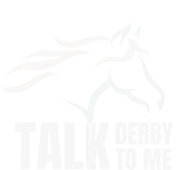 Talk Derby To Me Funny Horse Racing T-Shirt