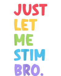 Just Let Me Stim Bro Autism Awareness Kids Tie-Dye T-Shirt