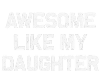 Awesome Like My Daughter Gifts Funny Fathers Day Dad Kids Tie-Dye T-Shirt