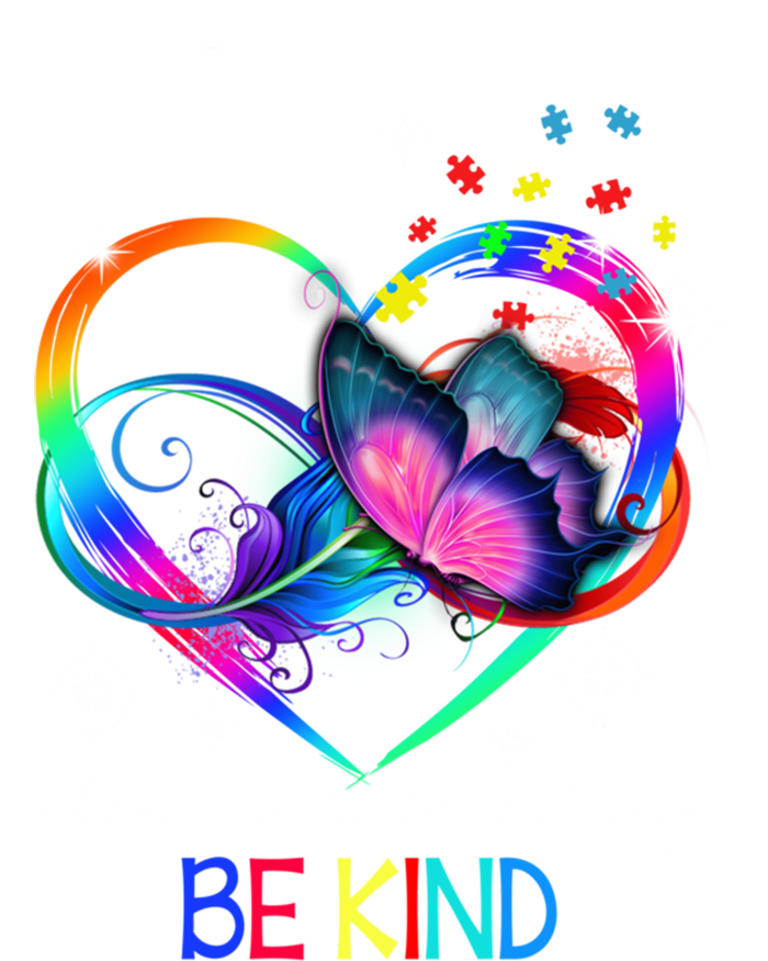 In A World Where You Can Be Anything Be Kind Autism Meaningful Gift Kids T-Shirt