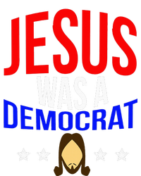 Jesus Was A Democrat Political Liberal Baby Long Sleeve Bodysuit