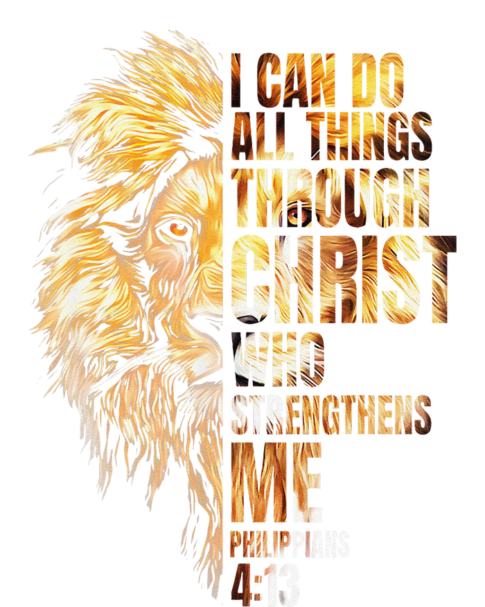 I Can Do All Things Through Christ Lion Faith T-Shirt