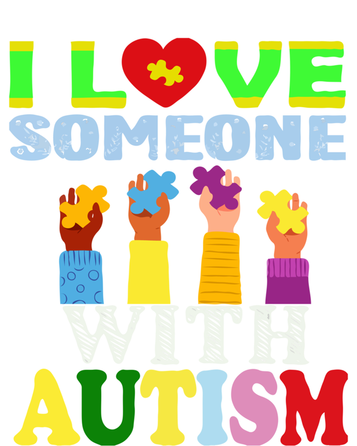 Autism Awareness I Love Someone With Autism Gift T-Shirt