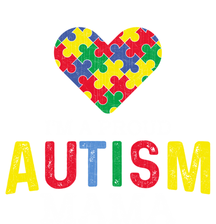 IM A Proud Autism Mama Autism Awareness Family Great Gift T-Shirt