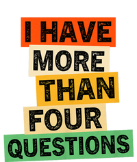 I Have More Than Four Questions Funny Happy Passover V-Neck T-Shirt