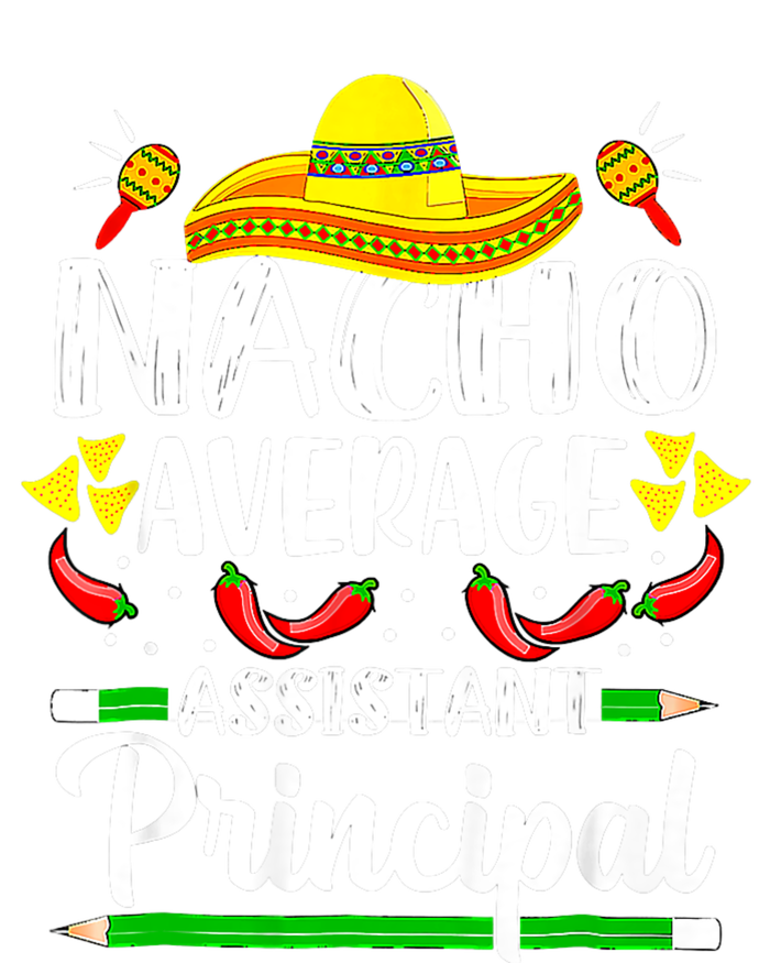 Nacho Average Assistant Principal Cinco De Mayo Teacher Women's V-Neck T-Shirt