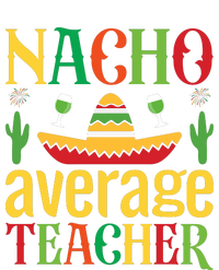 Nacho Average Teacher T-Shirt