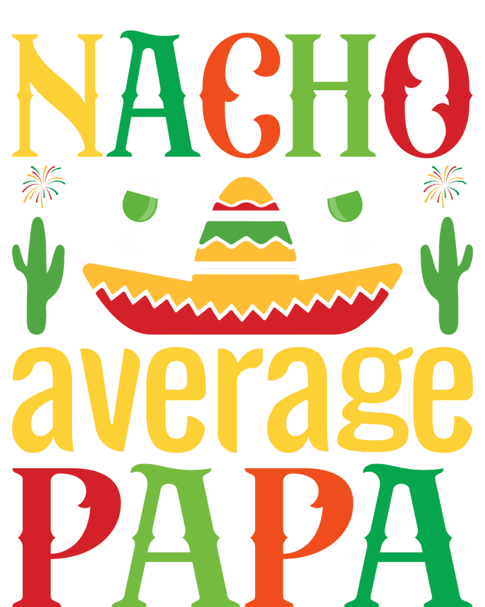 Nacho Average Papa Women's T-Shirt