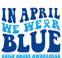 In April We Wear Blue Child Abuse Awareness T-Shirt