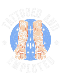 Tattooed And Employed Tattoo Lover Tattooing Ink Junkie T-Shirt