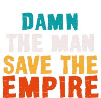 Damn The Man Save The Empire T-Shirt