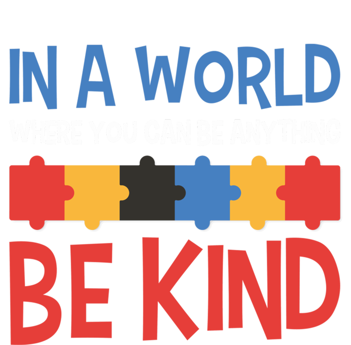 If You Can Be Anything Be Kind Autism Awareness Gift T-Shirt