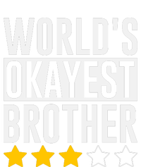 WorldS Okayest Brother Funny Slogan T-Shirt