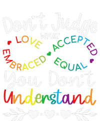 DonT Judge Be Understand Infinity Pride Tall Long Sleeve T-Shirt