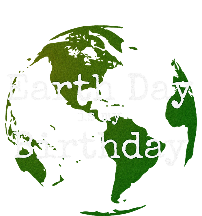 Earth Day Is My Birthday Toddler T-Shirt