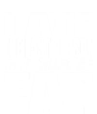 I Ate The Last Person That Called Me Fat Funny Saying Tall Long Sleeve T-Shirt