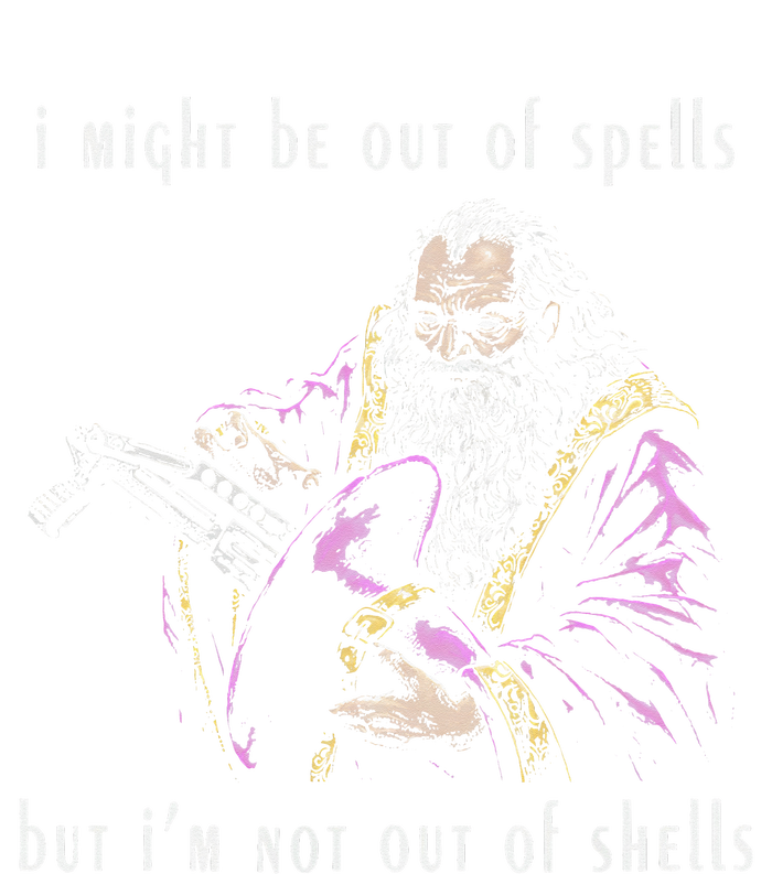 I Might Be Out Of Spells But IM Not Out Of Shells Up T-Shirt