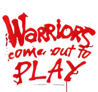 Warriors Come Out To Play T-Shirt