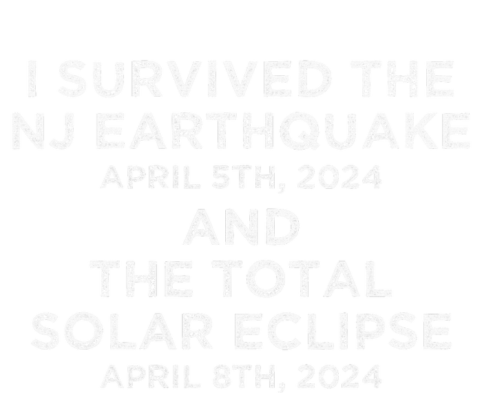 I Survived The Nj Earthquake And The Total Solar Eclipse T-Shirt