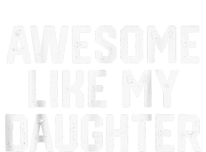 Awesome Like My Daughter Gifts Funny High Crown Mesh Back Trucker Hat