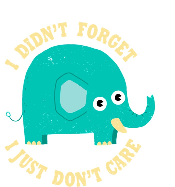 An Elephant Never Cares T-Shirt