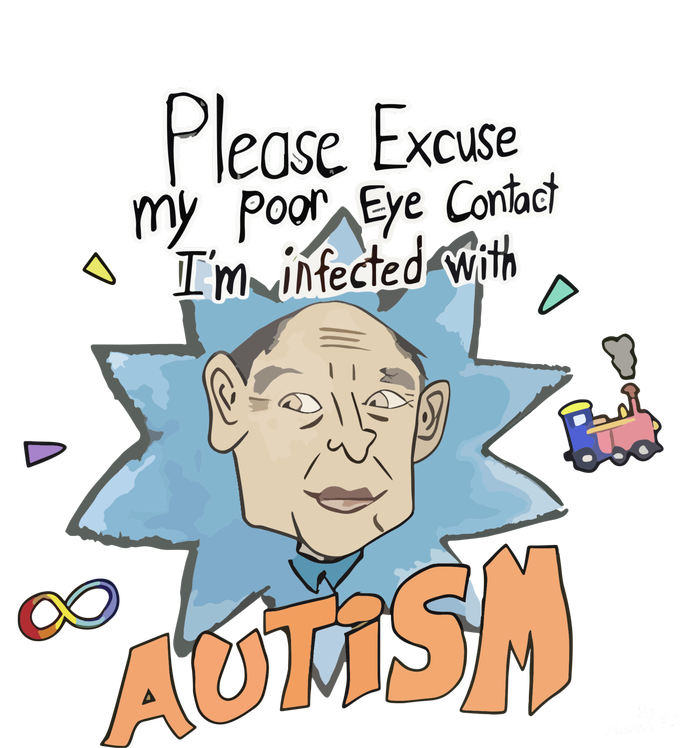 Marcus Pork Please Excuse My Poor Eye Contact IM Infected With Autism T-Shirt