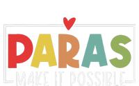 Paras Make It Possible Teacher Paraprofessional Paraeducator T-Shirt