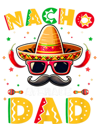 Nacho Average Dad Father Cinco De Mayo Mexican Fiesta T-Shirt