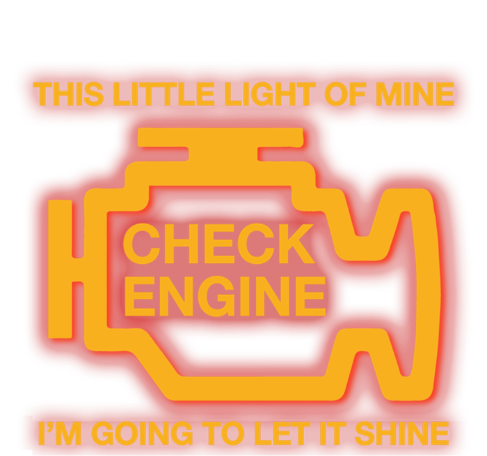 This Little Light Of Mine Check Engine Light Mechanic Funny Gift V-Neck T-Shirt