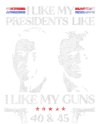 I Like My Presidents Like I Like My Guns 40 45 T-Shirt