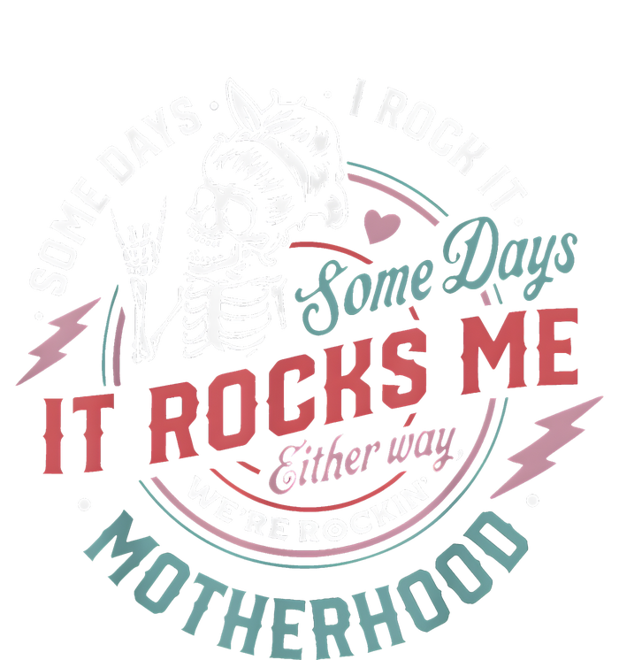 Some Days I Rock It Some Days It Rocks Me Mom Life Hoodie